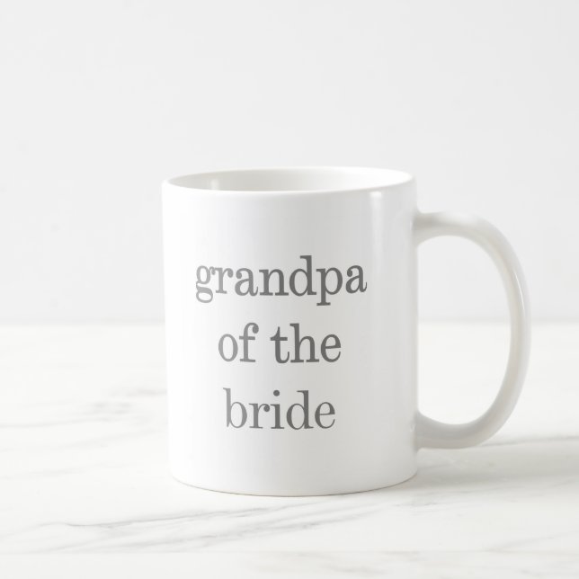 Grey Text Grandpa of Bride Coffee Mug (Right)