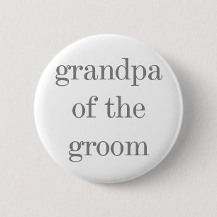 Grey Text Grandpa of Groom 6 Cm Round Badge