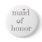 Grey Text Maid of Honour