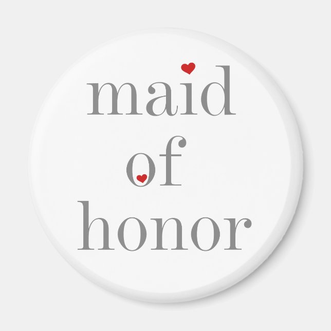 Grey Text Maid of Honour Magnet (Front)