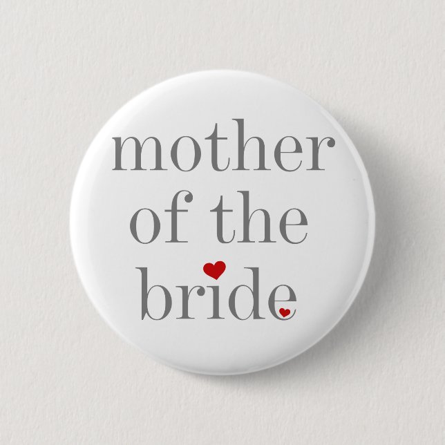 Grey Text Mother of Bride 6 Cm Round Badge (Front)