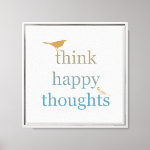 Grey Think Happy Thoughts Birds Canvas Print