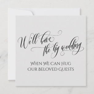 Grey When We Can Hug You Postponed Wedding Invitation