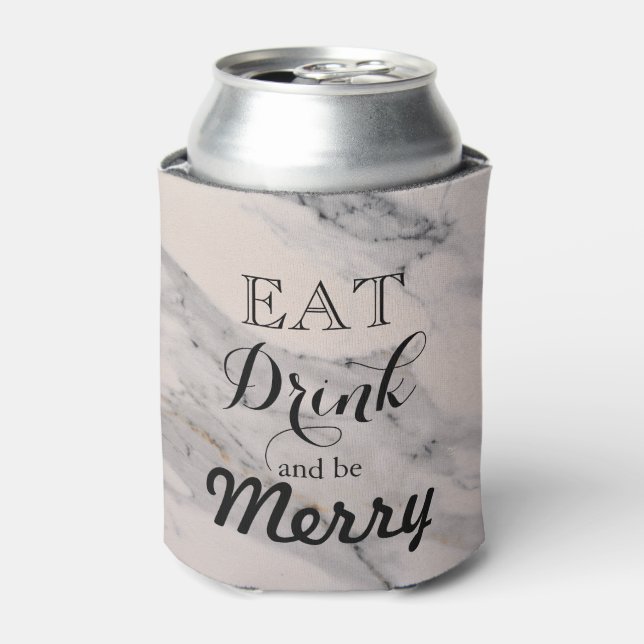 Grey white black marble Eat Drink and be Merry Can Cooler (Can Front)