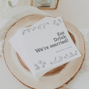 Grey Wildflower Eat Drink We're Married Wedding  Napkin