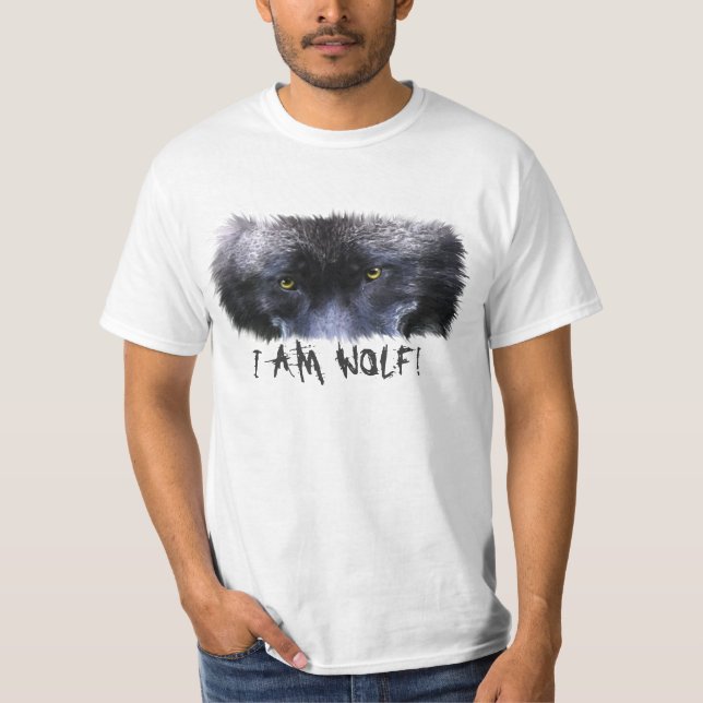Grey Wolf Eyes "I Am Wolf" Wildlife Art T-Shirt (Front)