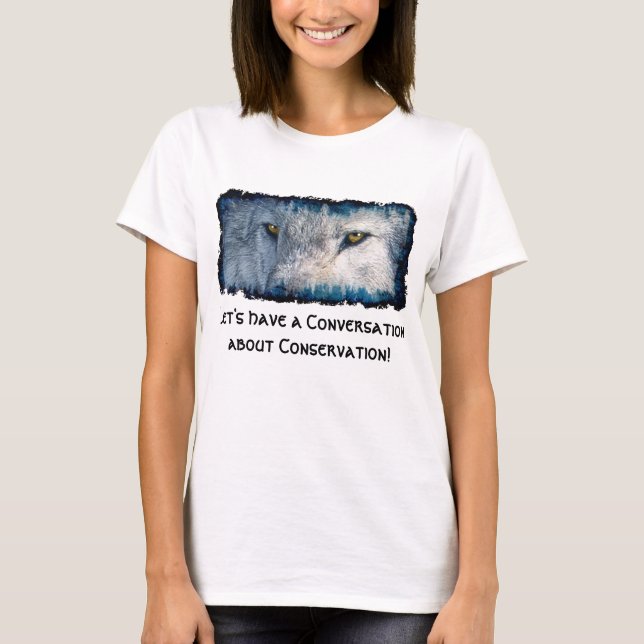 Grey Wolf Eyes Wildlife Conservation Shirt (Front)