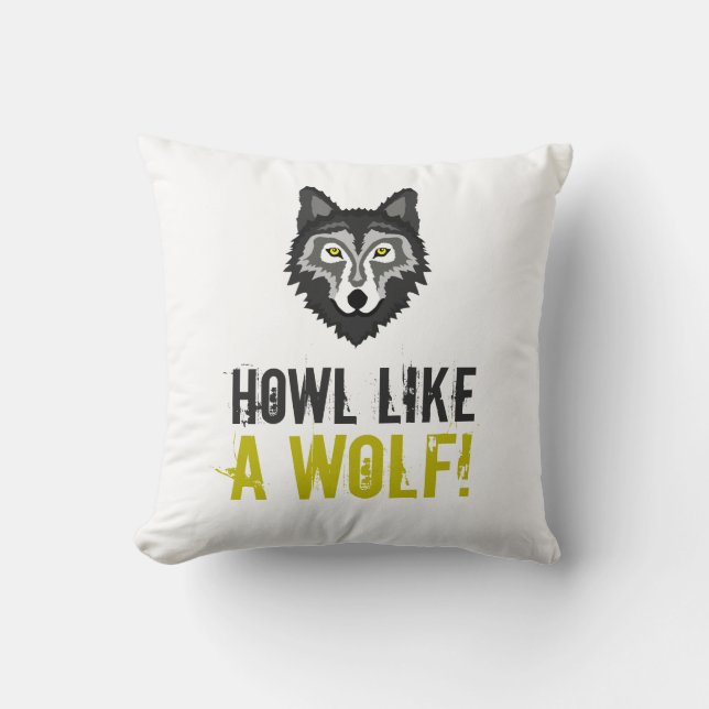Grey Wolf, Howl Like a Wolf Cushion (Front)