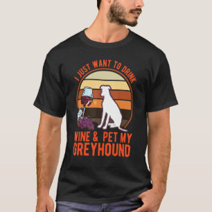 Greyhound And Wine Italian Greyhound Whippet T-Shirt