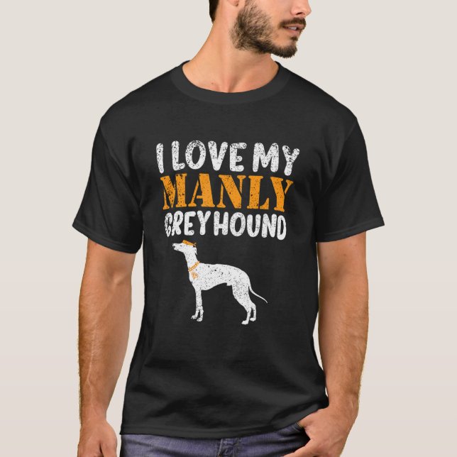 Greyhound Canine Pet  Boy Dog Manly Gender Reveal  T-Shirt (Front)