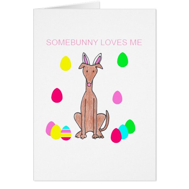 Greyhound Fawn Somebunny Loves Me (Front)