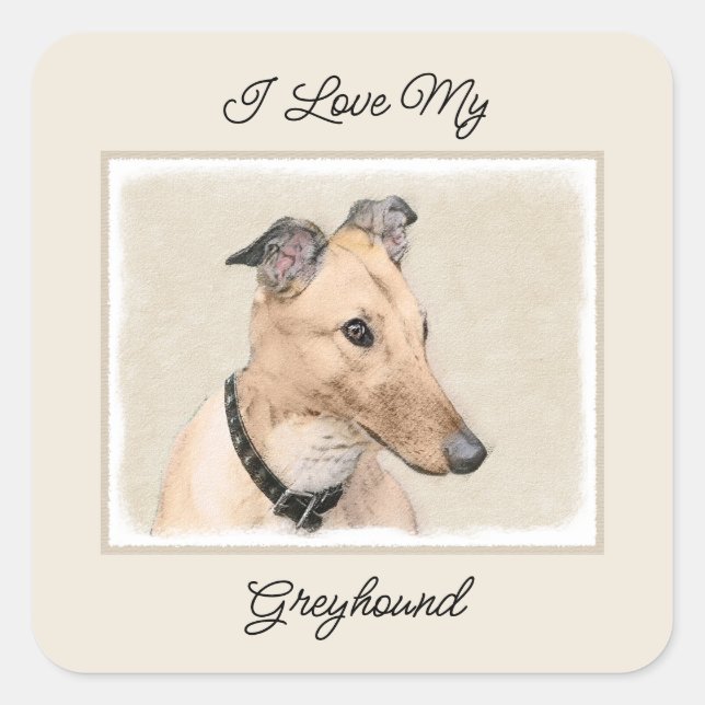 Greyhound Painting - Cute Original Dog Art Square Sticker (Front)