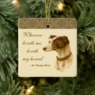 Greyhound Portrait / Famous St. Thomas More Quote Ceramic Tree Decoration