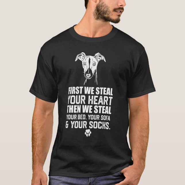 Greyhound Steal Your Heart Steal Your Bed and Sofa T-Shirt (Front)