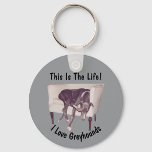 Greyhound This Is The Life  Key Ring