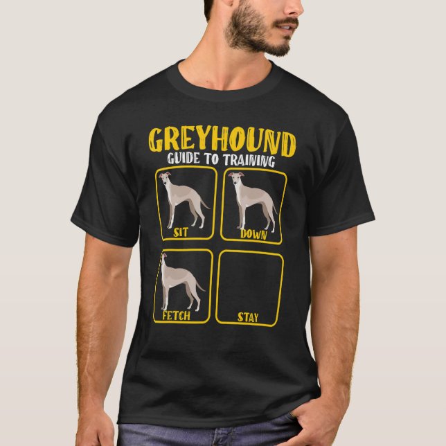 greyhound whippet dog training guide for greyhound T-Shirt (Front)