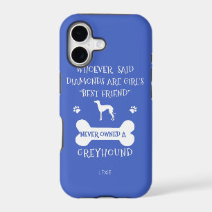 Greyhounds are a girl's best friend