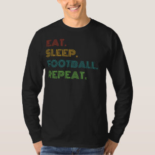 Gridiron Giggles: Eat, Sleep, Football Repeat Funn T-Shirt