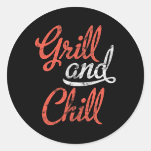 Grill And Chill Bbq Shirt Food Lovers Bbq  Classic Round Sticker