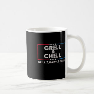Grill And Chill Funny Sarcastic Election Bbq Coffee Mug