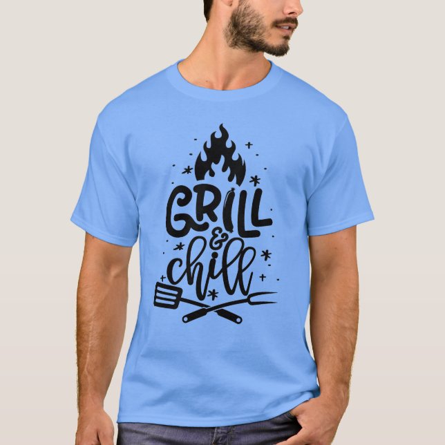 Grill And Chill T-Shirt (Front)