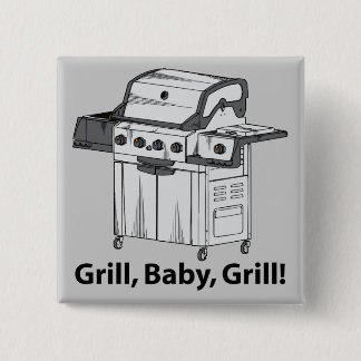 Grill, Baby, Grill! 15 Cm Square Badge