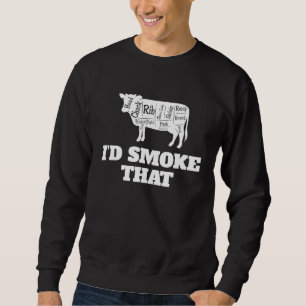 Grill Chef Master King I'd Smoke That Sweatshirt