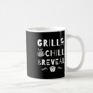 Grill Chill And Reveal New Daddy Gender Reveal Par Coffee Mug
