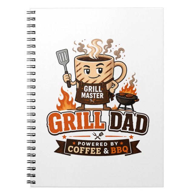 Grill Dad Powered By Coffee And BBQ Funny Dad Notebook (Front)
