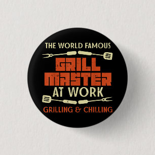 Grill Master At Work Grilling Chilling Funny Bbq P 3 Cm Round Badge