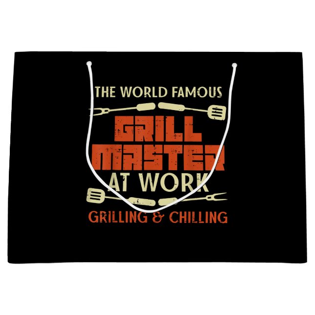 Grill Master At Work Grilling Chilling Funny Bbq P Large Gift Bag (Front)