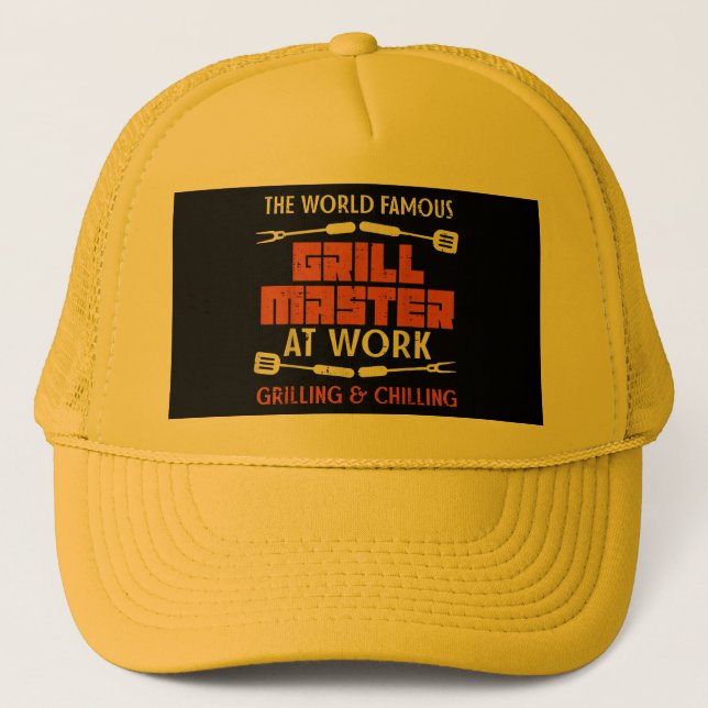 Grill Master At Work Grilling Chilling Funny Bbq P Trucker Hat (Front)