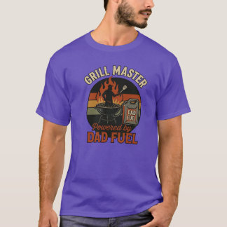Grill Master BBQ Dad Fuel T-Shirt