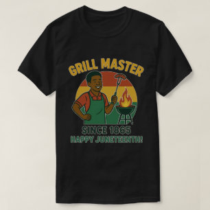 Grill Master Since 1865 Juneteenth Day T-Shirt