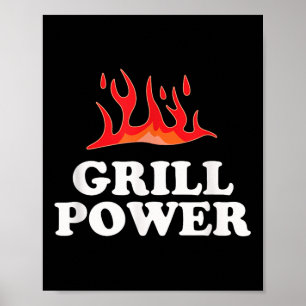 Grill Power - Funny Barbeque Bbq Slogan Saying  Poster