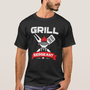 Grill Sergeant BBQ Grilling Hobby Funny Father's T-Shirt
