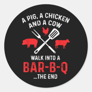 Grill Smoker A Pig Chicken Cow Walk Into Bbq Grill Classic Round Sticker