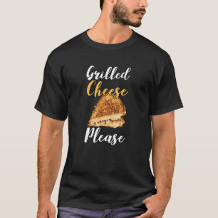 Grilled Cheese Please  Grilled Cheddar Cheese T-Shirt