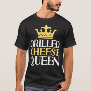 Grilled Cheese Queen Grilled Cheese Maker Lover Gi T-Shirt