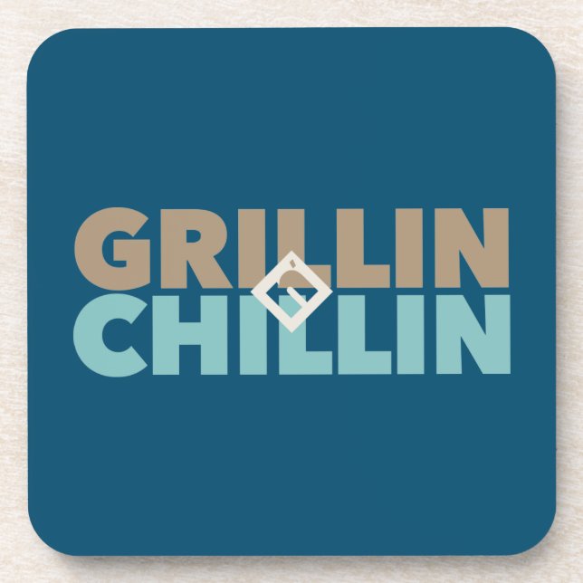 Grillin' and Chillin' Coaster (Front)