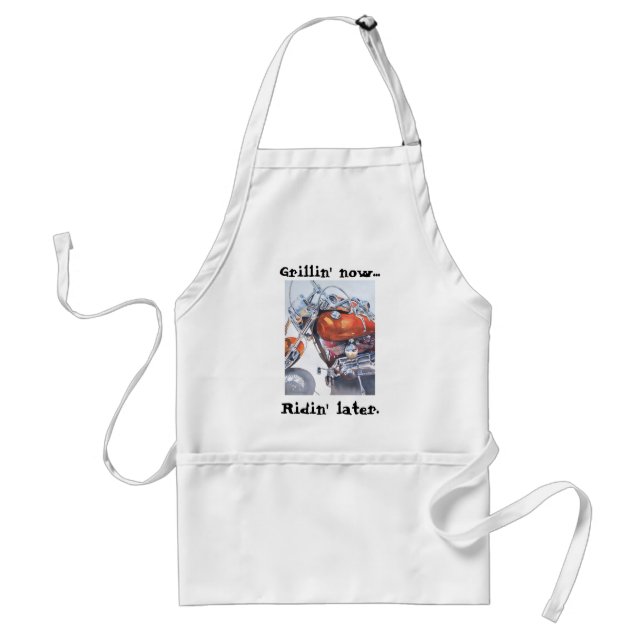Grillin' now...ridin' later standard apron (Front)