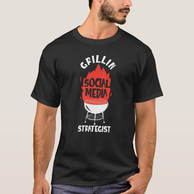 Grillin Social Media Strategist Job Social Media M T-Shirt (Front)