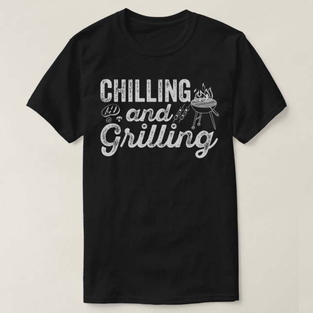 Grilling And Chilling Funny Bbq Pitmaster Smoking T-Shirt (Design Front)