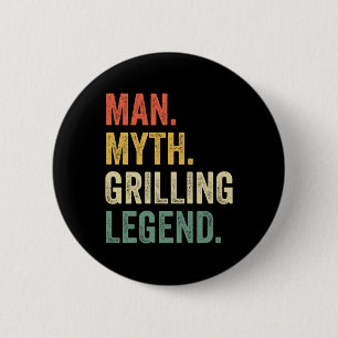 Grilling Bbq Funny Man Myth Grill Legend Fathers D 6 Cm Round Badge