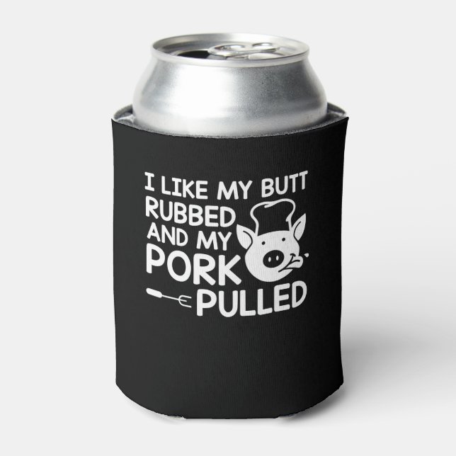Grilling BBQ Like Butt Rubbed Pork Pulled Can Cooler (Can Front)