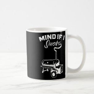 Grilling Bbq Smoker Food Lover Grill Mind If I Smo Coffee Mug