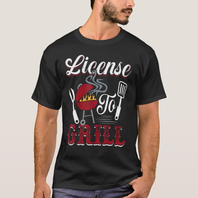 Grilling Gif License To Grill Smoker Cook T-Shirt (Front)