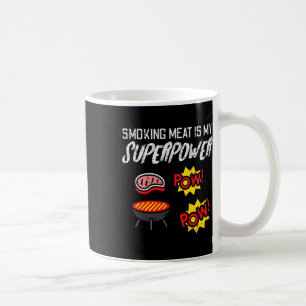 Grilling Meat My Superpower Bbq Barbecue Grill Men Coffee Mug