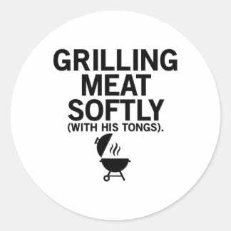 Grilling Meat Softly With His Tongs Funny Bbq Part Classic Round Sticker