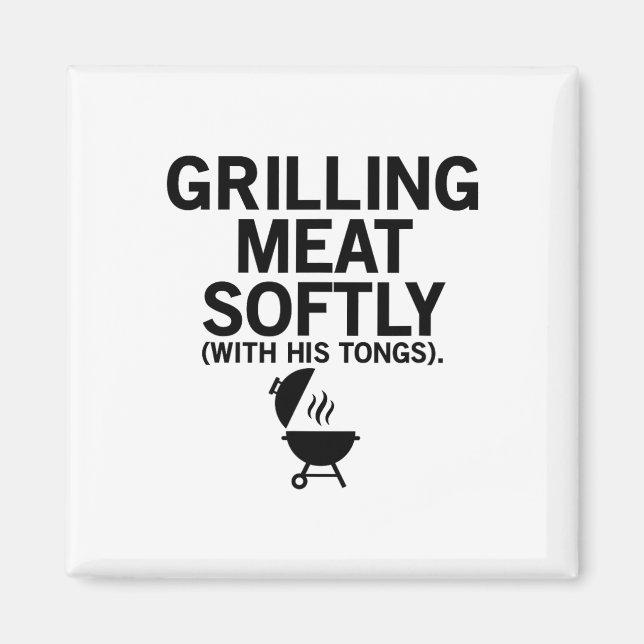 Grilling Meat Softly With His Tongs Funny Bbq Part Magnet (Front)